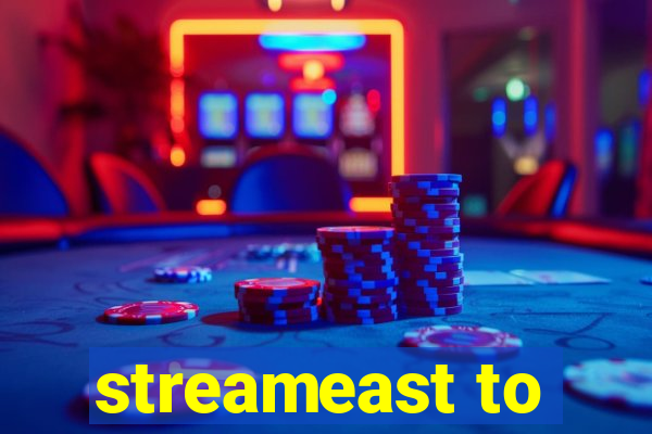 streameast to